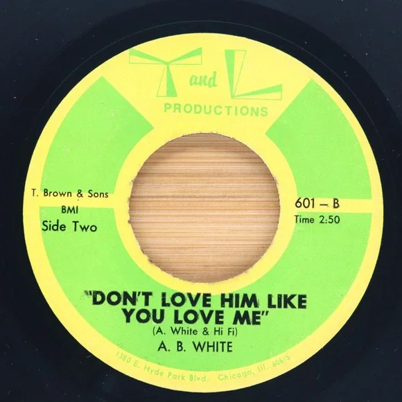 A.B. WHITE - CHECK YOURSELF / DON'T LOVE HIM LIKE YOU LOVE ME - SOUL FUNK 45